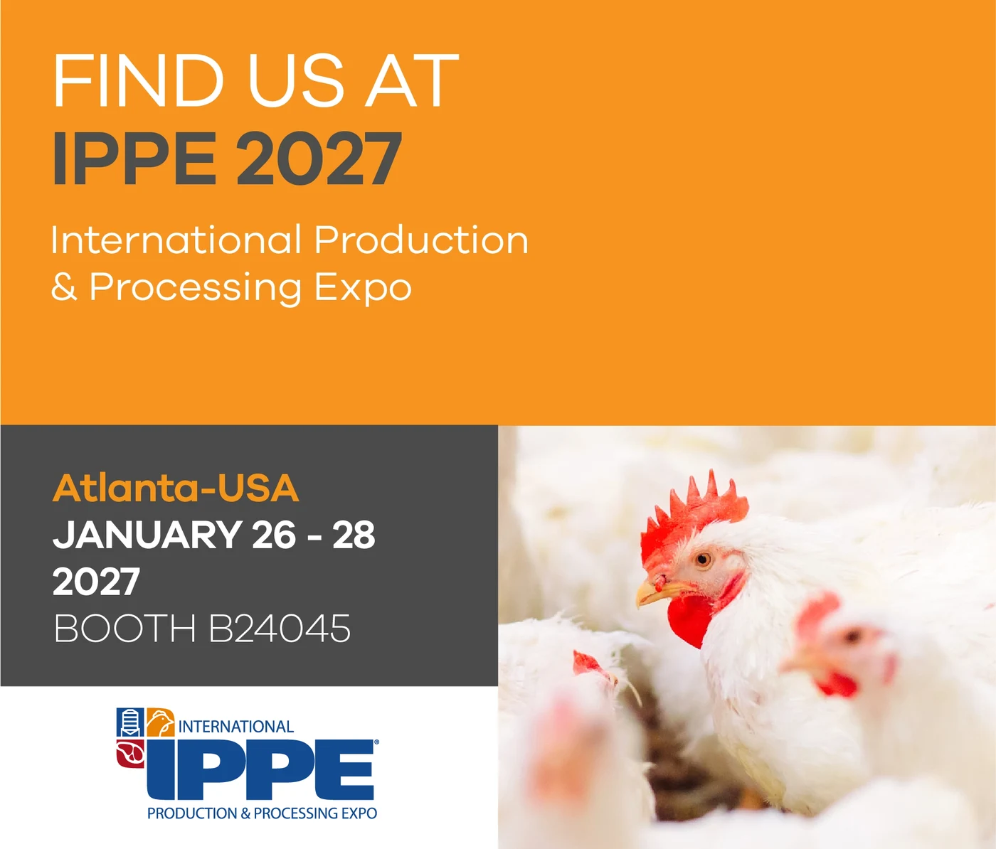 IPPE 2027 – Atlanta, January 26-28 2027, booth B24045